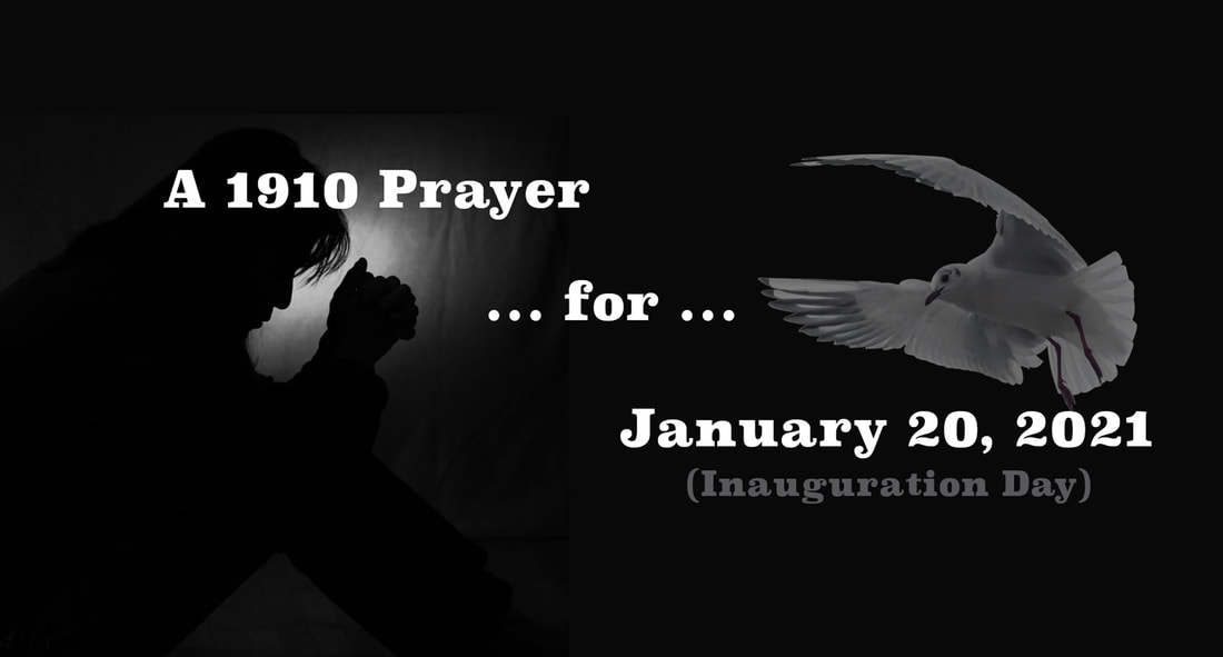 Image of young man praying and a dove flying with tagline: A 1910 Prayer for Inauguration Day, January 20, 2021.