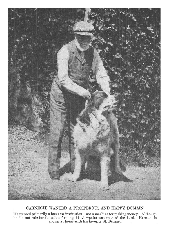 Picture of Andrew Carnegie with his favorite dog: A Saint Bernard.