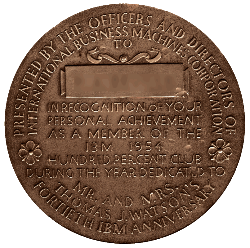 Image of the back of 1954 IBM One Hundred Percent Club Medallion and Watson's 40th Anniversary Medal.
