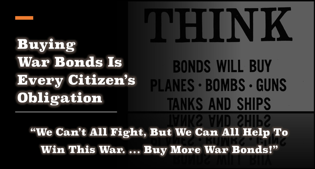 A high-quality black and white slide with image of World War I Bonds and the tagline: 