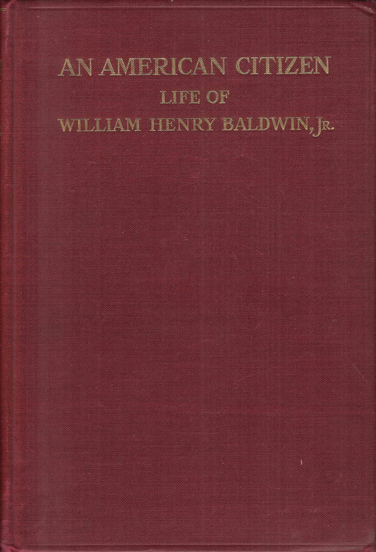 Image of William Henry Baldwin Jr.'s biography: An American Citizen.