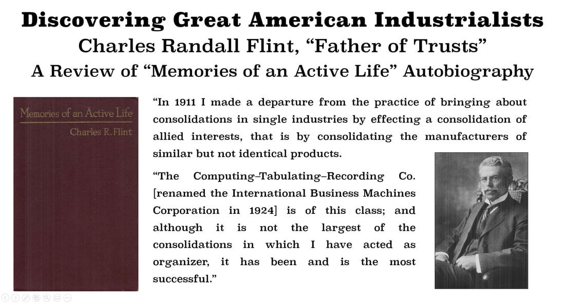 Discovering Great American Industrialists: Image of Charles Flint, Image of Memories of an Active Life by Charles Flint and a quote of Charles Flint.
