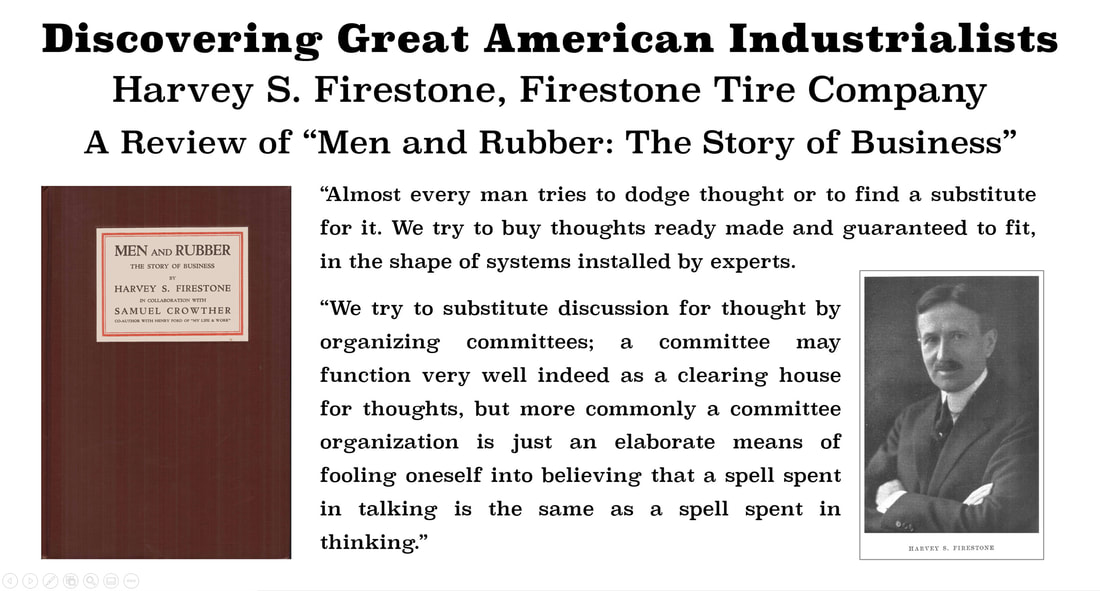 Discovering Great American Industrialists: A Review of Harvey S. Firestone's Men and Rubber: The Story of Business.