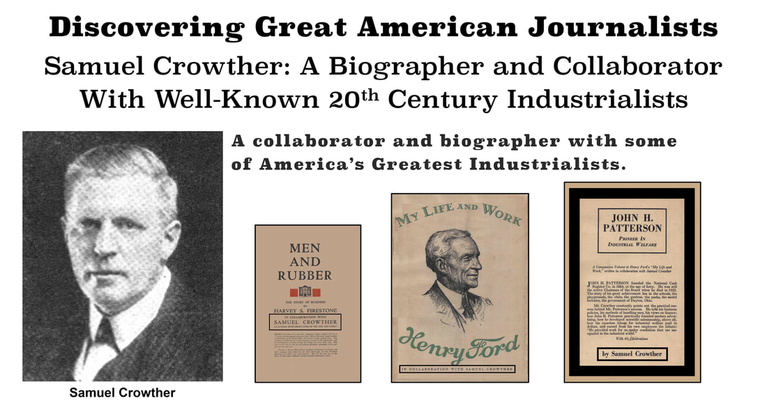 Slide with picture of Samuel Crowther and three of his biographical works on Harvey S. Firestone (Men and Rubber), Henry Ford (My Life and Work), and John H. Patterson.