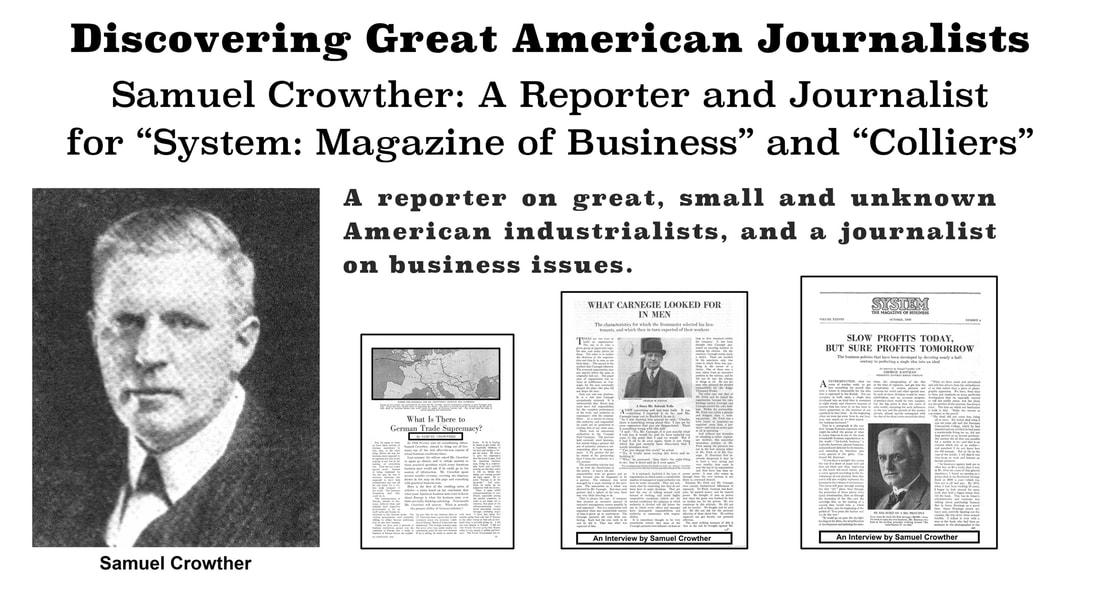 Picture of Samuel Crowther with three of his articles from System: Magazine of Business including Carnegie/Schwab and George Eastman.