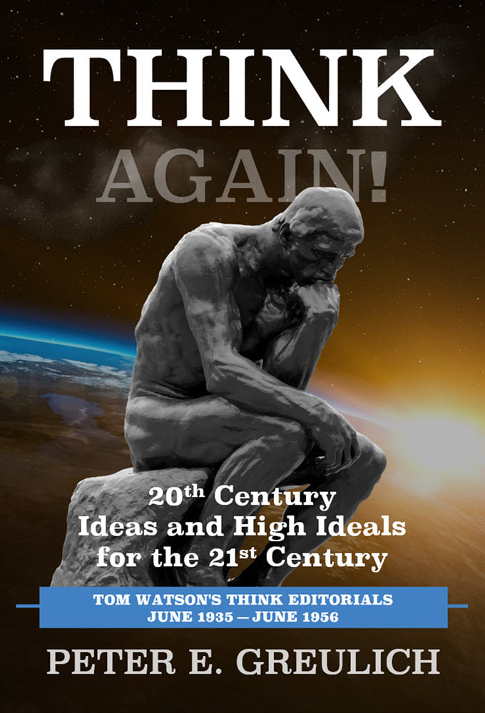 High Quality image of the front cover of THINK Again! 20th Century Ideas and High Ideals for the 21st Century.