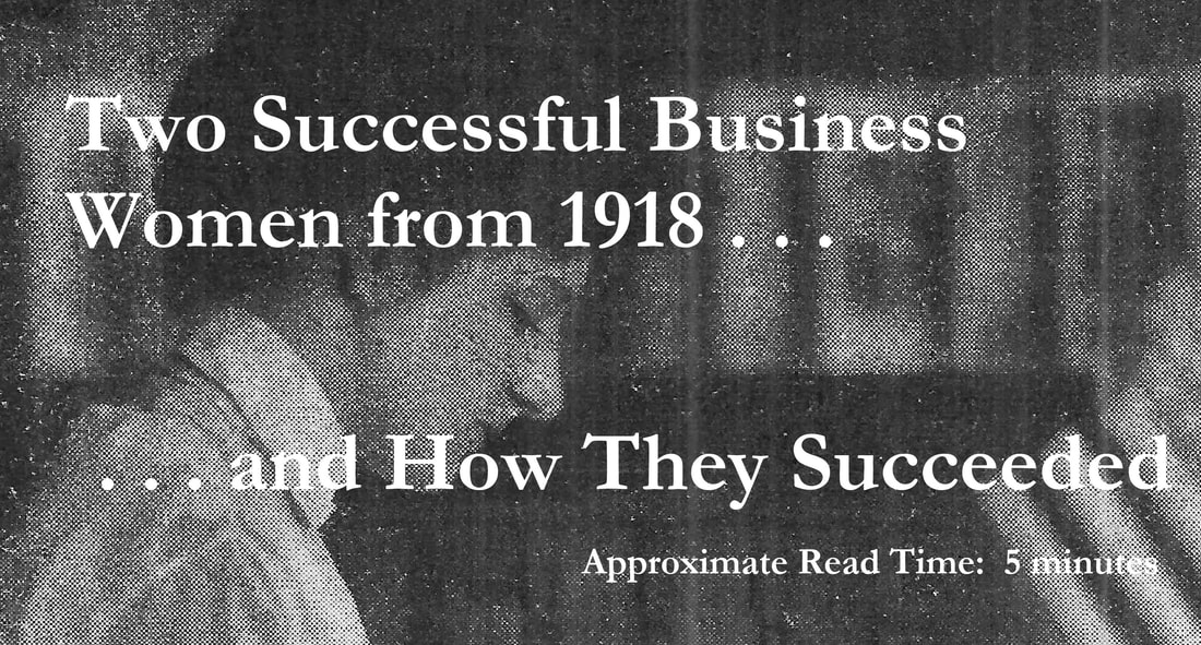 Image of early 20th Century Woman working and tagline: Two successful business women from 1918.