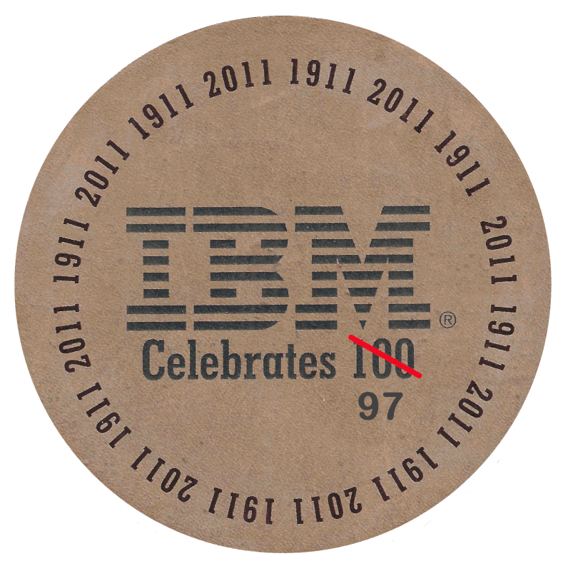 Picture of IBM Centennial Coaster with 100 year replaced with 97 years.