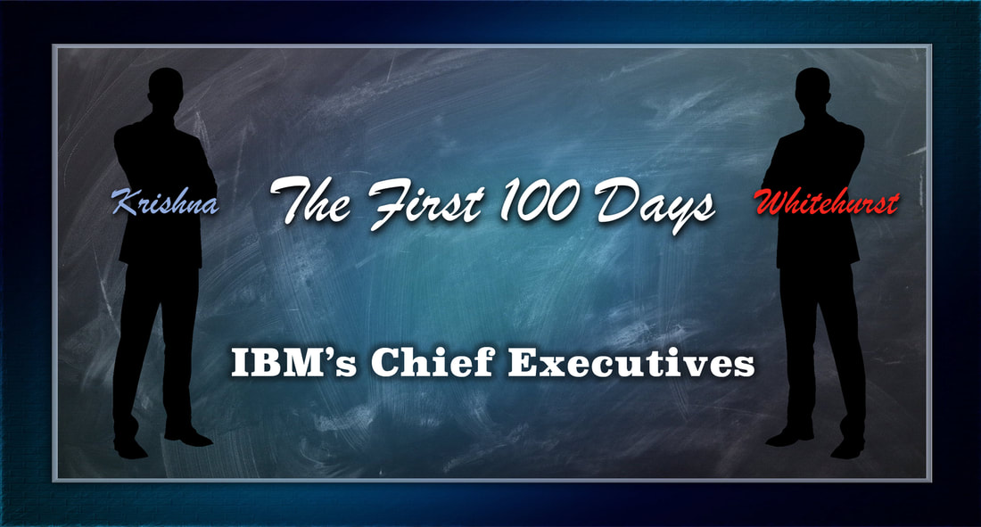 Image of two IBM Executives, Arvind Krishna and James Whitehurst and the tagline: The First 100 Days Performance.