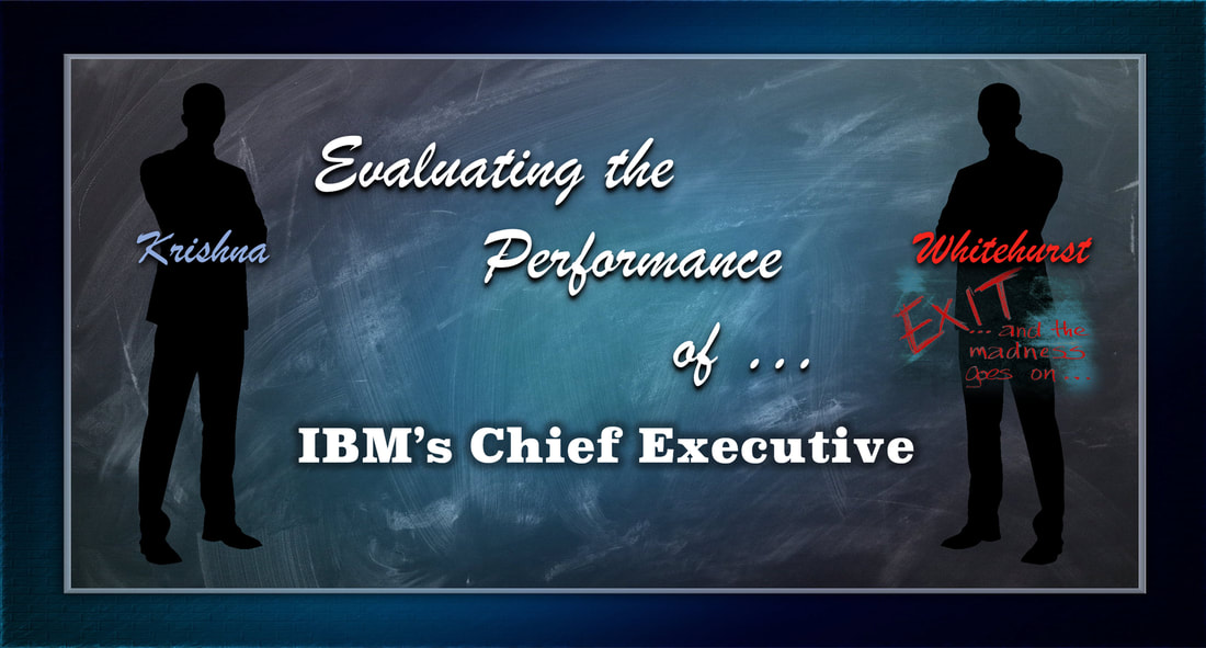 A slide that shows Arvind Krishna, the exit of Jim Whitehurst from IBM and a performance evaluation of Krishna.